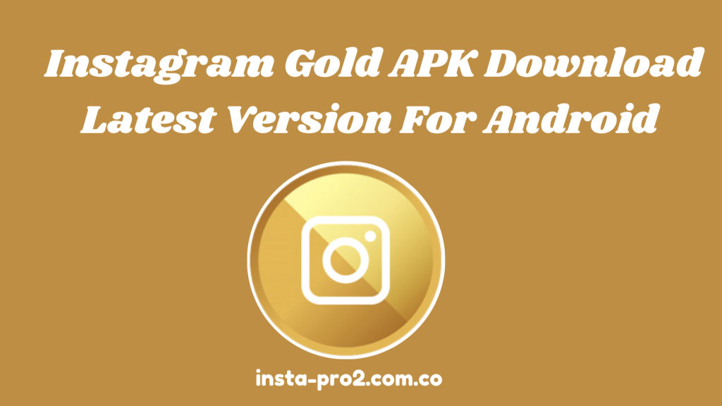 Instagram Gold Apk