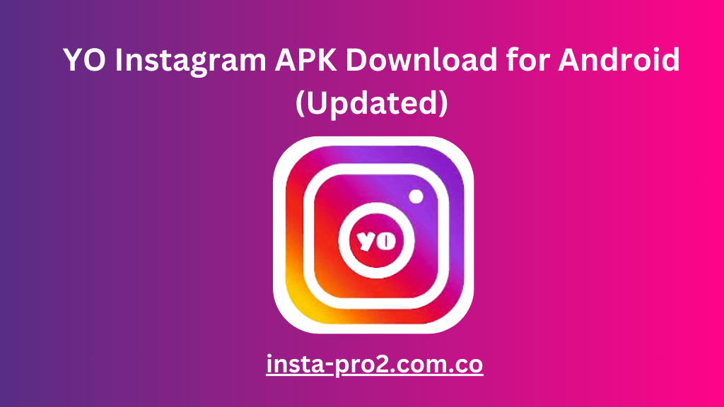 YO INSTAGRAM APK