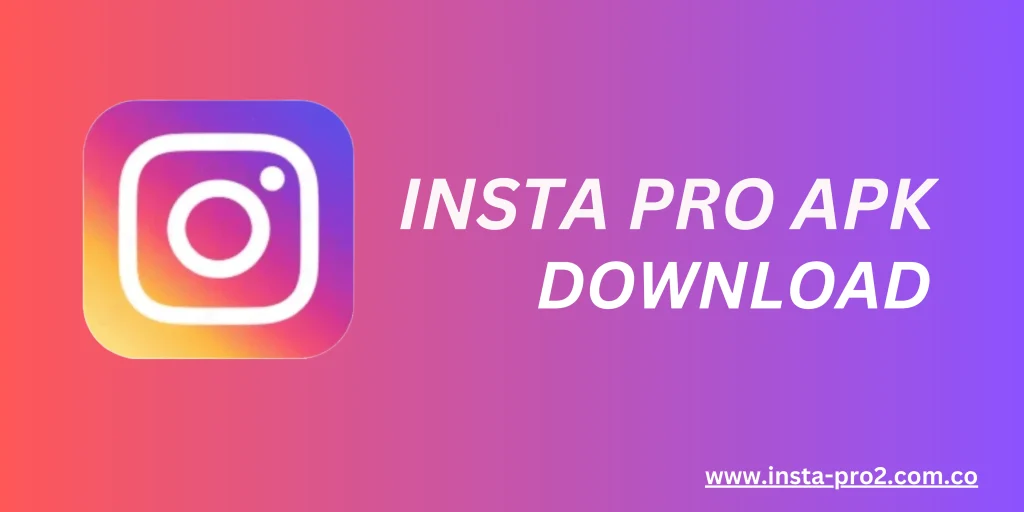 Insta Pro, Instapro, Instagram Pro